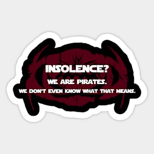 INSOLENCE??? Sticker